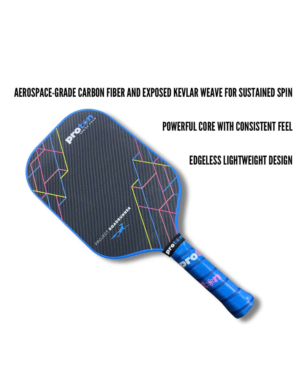 Vợt Pickleball Proton Series Four- Project Roadrunner